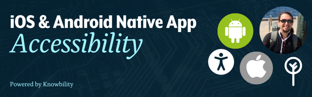 Mobile App Accessibility Workshop (unedited)